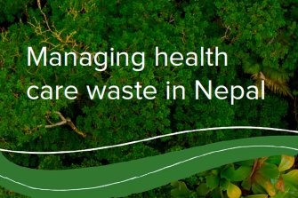 Managing health care waste in Nepal